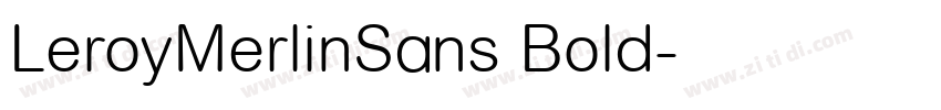 LeroyMerlinSans Bold字体转换